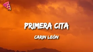 Carin León - Primera Cita