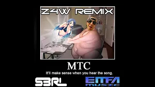S3RL - MTC (Z4W REMIX)