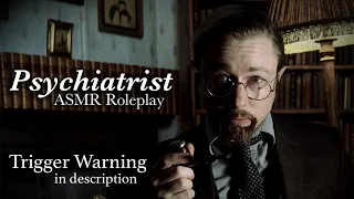 ASMR Psychiatrist Roleplay