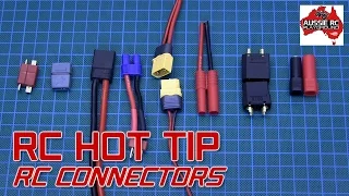 RC HOT TIP: Choosing the right RC Connectors