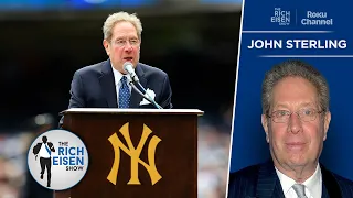 Why Yankees Announcing Legend John Sterling Called It a Career | The Rich Eisen Show