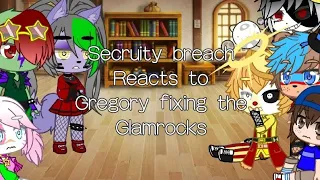 Secruity breach reacts to the future |Gregory fixes the Glamrocks| Part 2/?