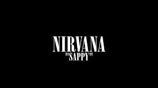 Nirvana - "Sappy" (All Major Recordings)