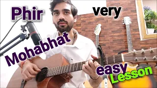 Phir Mohabhat - Murder 2 - Most easy lesson Arijit singh -Hindi Guitar cover lesson chords unplugged