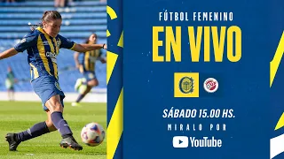 ROSARIO CENTRAL VS UAI URQUIZA - FÚTBOL FEMENINO / TRANSMISIÓN EN VIVO