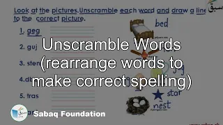 Unscramble Words (rearrange words to make correct spelling), English Lecture | Sabaq.pk