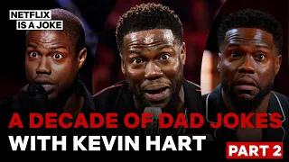 A Decade of Kevin Hart Dad Jokes Part 2