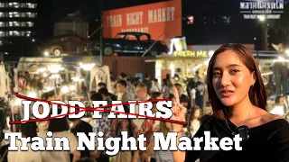 New! Train Night Market in Bangkok, replace the old JODD FAIR