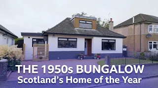 The 1950s Bungalow Makeover in Kirkintilloch | Scotland's Home of the Year