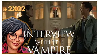 Interview with the Vampire 2x02 First Time Reaction