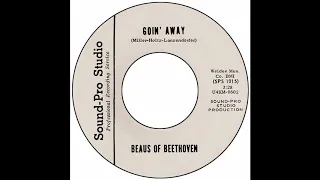 Beaus Of Beethoven - Goin' Away