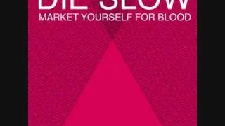 HEALTH - DIE SLOW