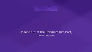 Reach Out Of The Darkness (Jim Post)