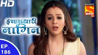 Icchapyaari Naagin - इच्छाप्यारी नागिन - Ep 186 - 13th Jun, 2017