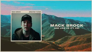Mack Brock - One Like Us (feat. KB) (Offical Audio)