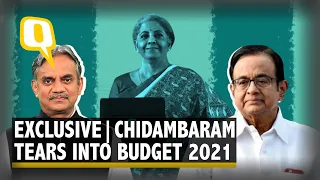 Exclusive | Chidambaram Calls Budget 2021 'For the Rich, by the Rich, of the Rich' | The Quint