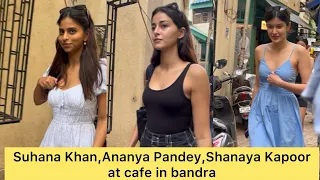 Friends Forever Lunch Party Suhana Khan,Ananya Pandey,Shanaya Kapoor spotted at cafe in bandra