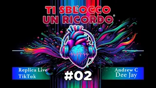 DJ SET Live TikTok Ti Sblocco un Ricordo ❤️🎧 del 27 MaG 2024