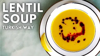 How to make Turkish Lentil Soup - Easy and delicious vegetable soup