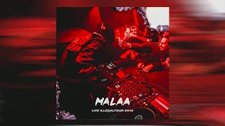MALAA - ILLEGAL TOUR LIVE 2019
