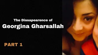 The Story of GEORGINA GHARSALLAH | Part 1