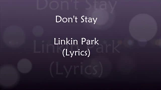 Don't Stay  - Linkin Park (Lyrics)