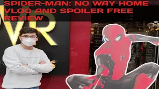 (No-Spoilers)Spider-Man No Way Home Vlog, Spoiler-Free Reaction And Review!#Spidermannowayhome #Vlog