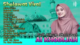 FULL ALBUM SHOLAWAT VIRAL AI KHODIJAH | ALLAH KARIM - SAJADAH MERAH ( VIRAL TIKTOK )