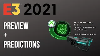 E3 Preview and Predictions! - Xbox's Time to Shine.
