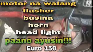 paano e teouble shoot ang motor na walang headlight/busina/flasher//etc.//actual tutorial