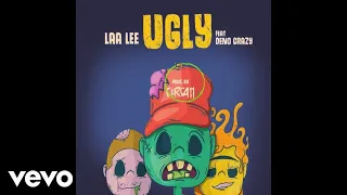 Laa Lee, Deno Crazy - Ugly (Official Audio)