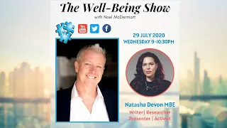 Episode 67: The Well-Being Show with Noel McDermott, guest Natasha Devon mental health activist.