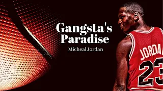 Micheal Jordan Mix HD - ''Gangsta's Paradise''