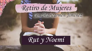 Rut y Noemí - El poder de la amistad // Predica para la mujer