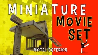 How to make an award winning movie in a storage unit - Miniature Movie Set - Motel Exterior