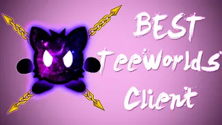 BEST CLIENT IN TEEWORLDS | Download (Скачать)