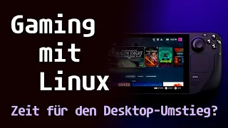 Gaming mit Linux: Zeit für den Desktop-Umstieg?