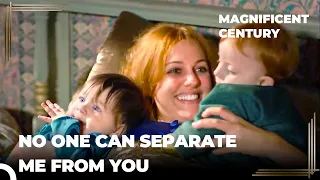 Hurrem Is Reunited With Her Children At Last | Magnificent Century Episode 42