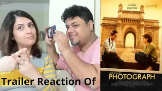 #Photograph Photograph - Trailer Reaction | Nawazuddin Siddiqui, Sanya Malhotra | 15 March 2019