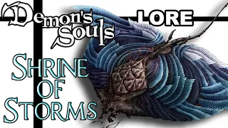 Demon's Souls Lore - Shrine of Storms and The Storm King