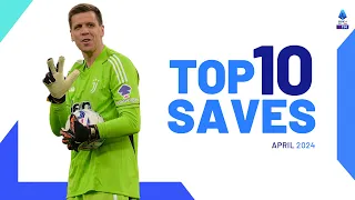 The top 10 Saves of April | Top Saves | Serie A 2023/24