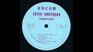 Estes Brothers "Transitions" 1971 *Never Coming Down*