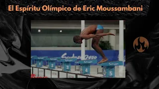 El Espíritu Olímpico de Eric Moussambani