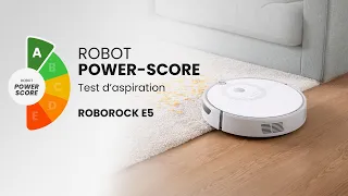 ROBOROCK E5 - Test d'aspiration Robot Power-Score