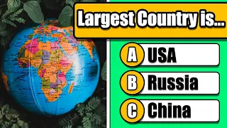 How Good is Your Geography Knowledge? General Knowledge Quiz