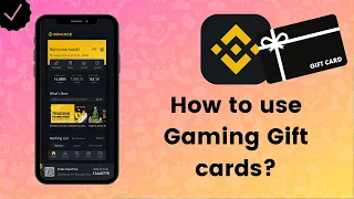 How to use Gaming Gift Cards on Binance? - Binance Tips