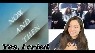 REACTING TO NOW AND THEN BY THE BEATLES "The Final Beatles Song"  *OVERWHELMINGLY EMOTIONAL* !!!!