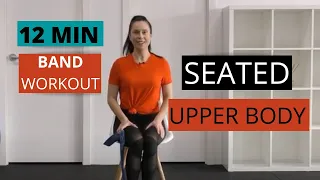 12 Minute SEATED Theraband UPPER BODY Workout | Shoulder & Upper Back Strength