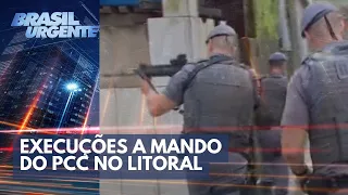 Polícia investiga execuções a mando do PCC no litoral | Brasil Urgente