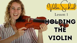 Violin School Beginners Lesson 1: Holding the Violin!